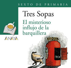 Pack de llibres ''El misterioso influjo de la barquillera'' 6º de Primaria