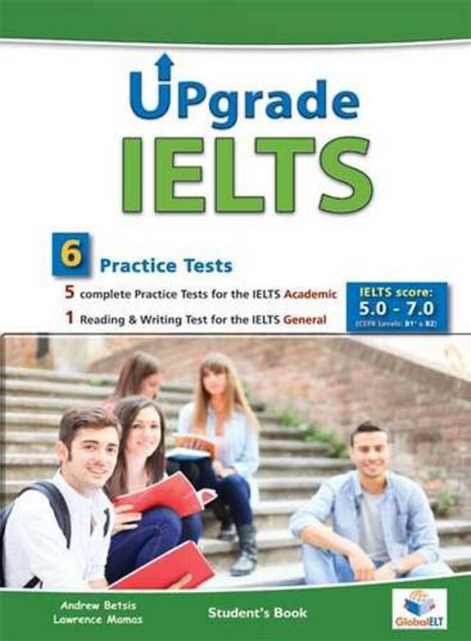 Upgrade IELTS &ndash; 6 Tests (5 Academic + 1 General) &ndash; Self-Study Edition