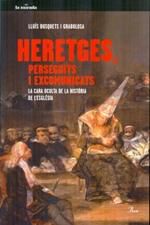 Heretges, perseguits i excomunicats