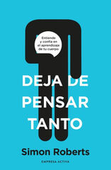 Deja de pensar tanto Deja de pensar tanto