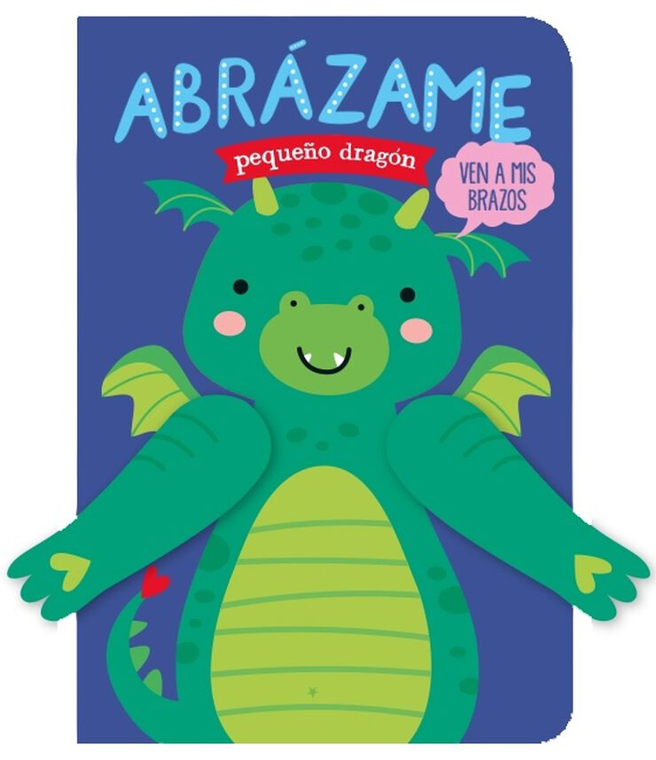 Abrazame pequeño dragon