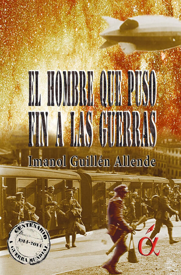 El hombre que puso fin a las guerras