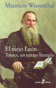 Viejo Le&oacute;n: Tolstoi, un retrato literari