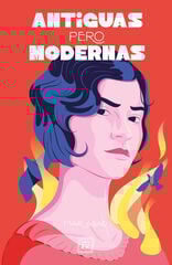 Antiguas pero modernas Antiguas pero modernas