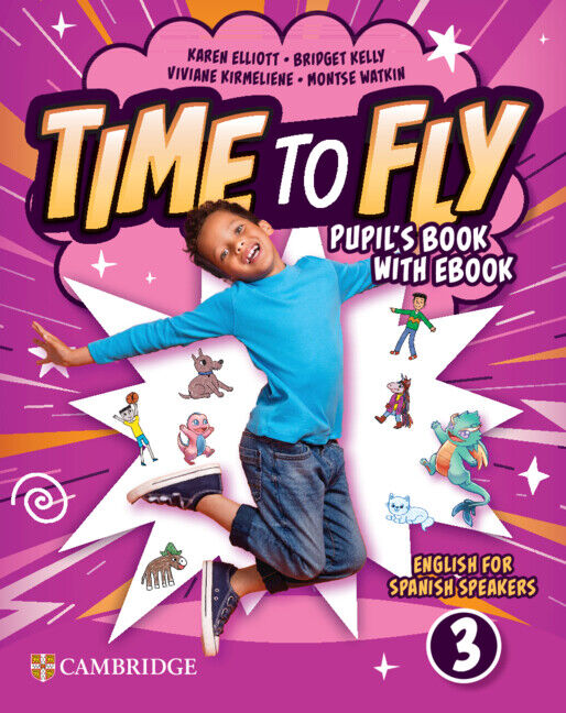 Time to Fly English for Spanish Speakers Pupil's Book with eBook Level 3