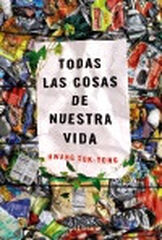 Todas las cosas de nuestra vida Todas las cosas de nuestra vida