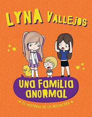 Una familia anormal - El misterio de la hechicera