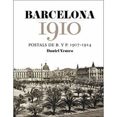 Barcelona 1910 Barcelona 1910