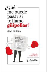 ¿Qué me puede pasar si te llamo gilipollas? ¿Qué me puede pasar si te llamo gilipollas?