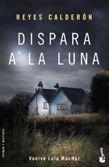 Dispara a la luna Dispara a la luna