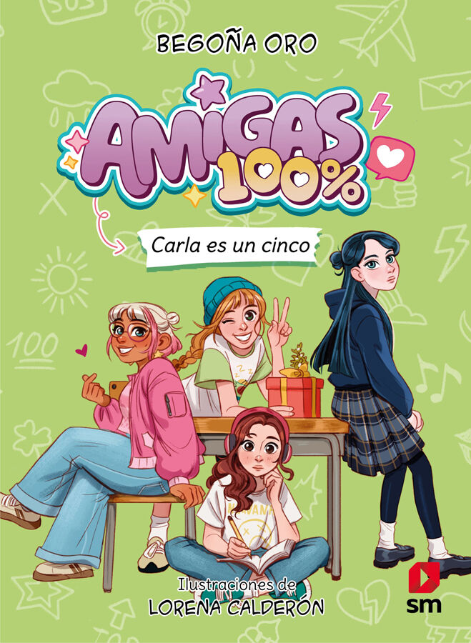 Amigas 100 %. Carla es un cinco