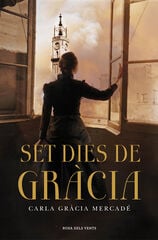 Set dies de Gràcia Set dies de Gràcia
