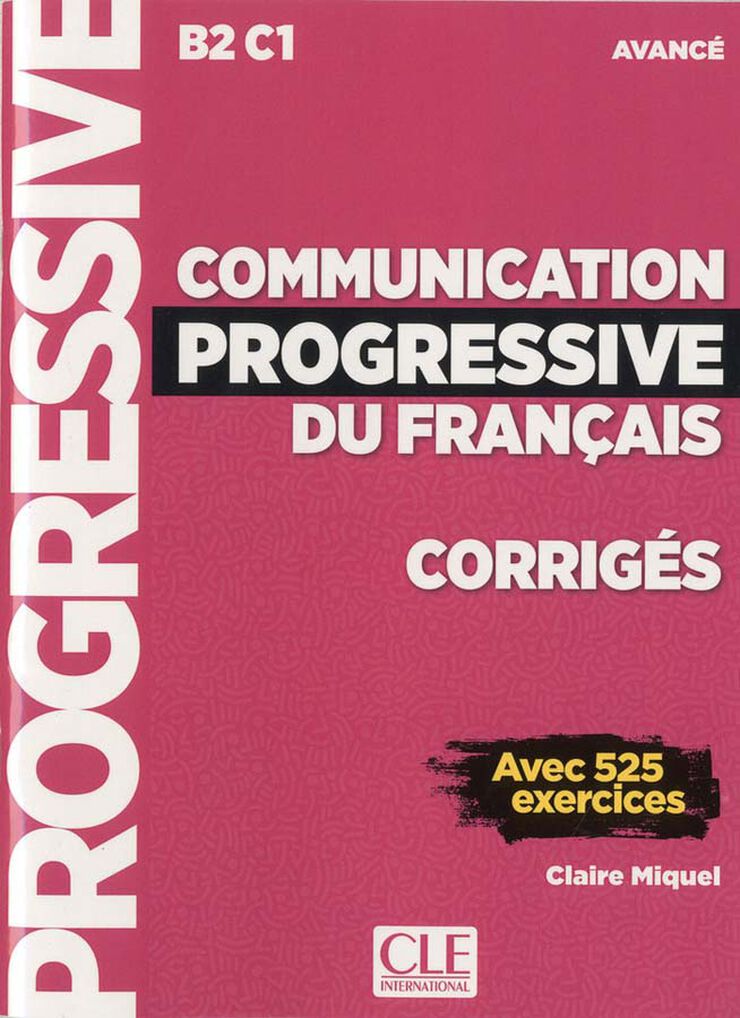 Comunication Progressive Du Français. Corrigés. Niveau Avancé