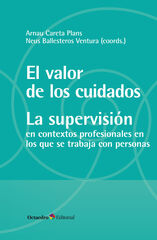 El valor de los cuidados. La supervisión El valor de los cuidados. La supervisión