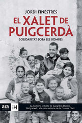 El xalet de Puigcerdà. Solidaritat sota les bombes El xalet de Puigcerdà. Solidaritat sota les bombes