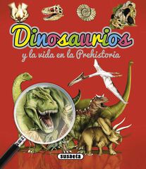 Dinosaurios y la vida en la prehistoria