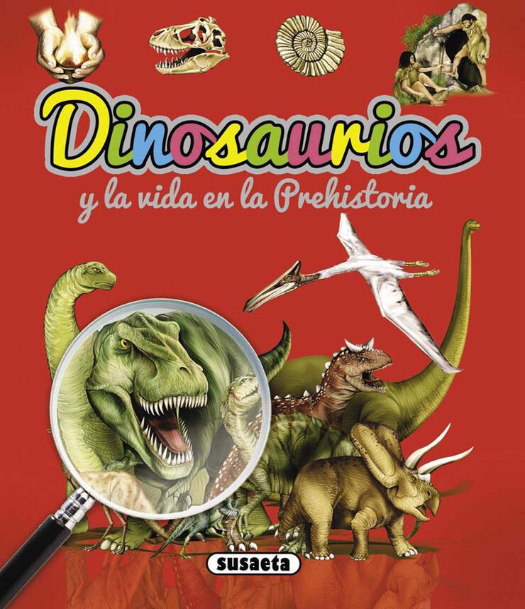 Dinosaurios y la vida en la prehistoria