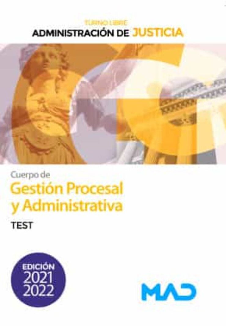 Cuerpo de Gestión Procesal y Administrativa de la Administración de Justicia (Turno Libre).Test