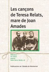 Les cançons de Teresa Gelats, mare de Joan Amades Les cançons de Teresa Gelats, mare de Joan Amades