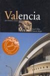 Valencia para visitantes y vecinos