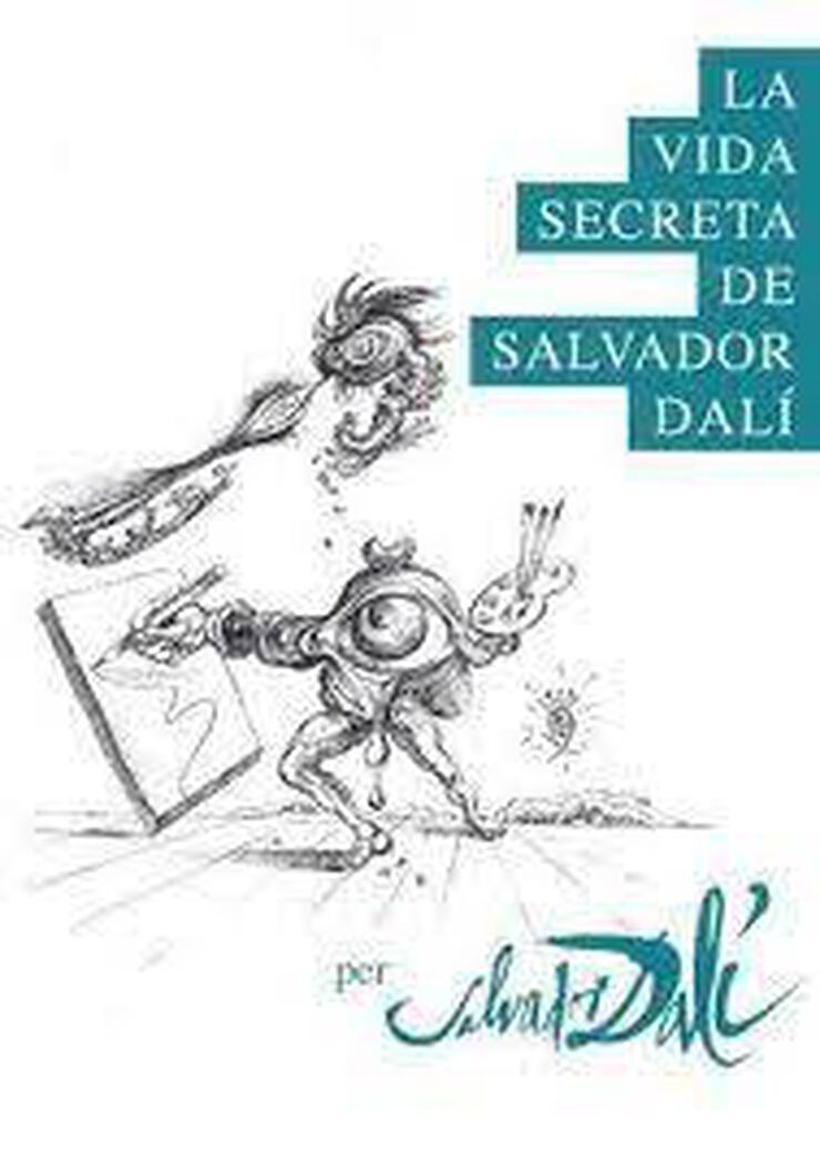 La vida secreta de Salvador Dalí
