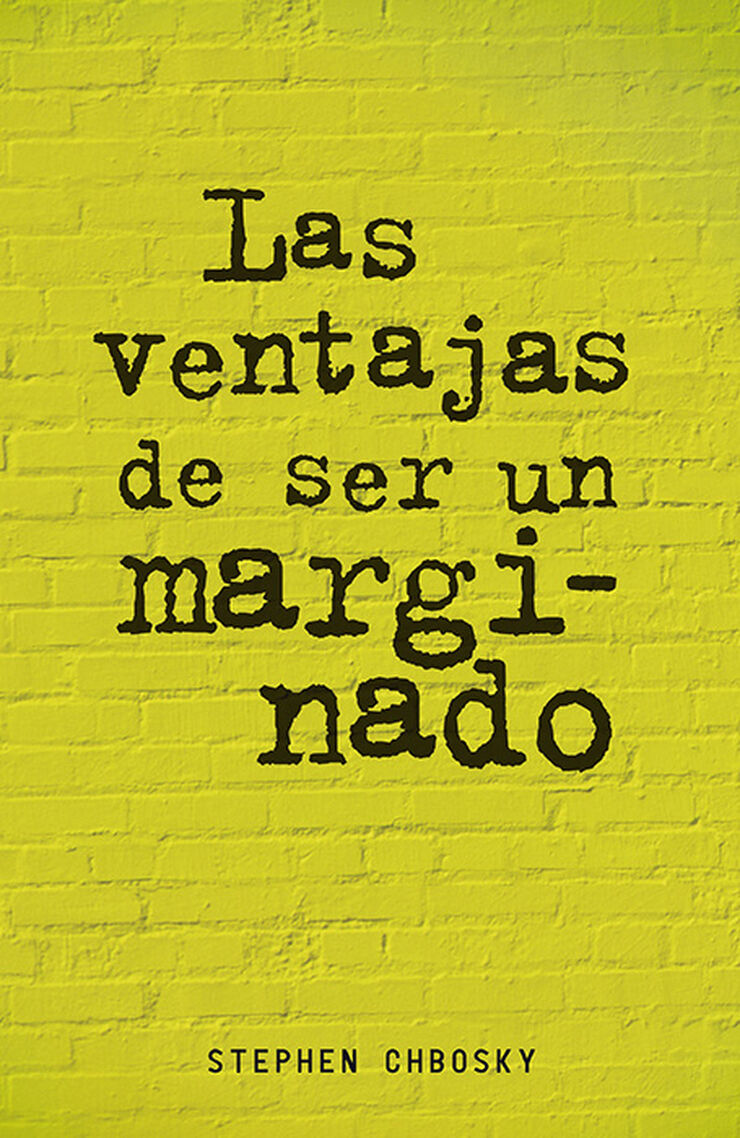 Las ventajas de ser un marginado Las ventajas de ser un marginado