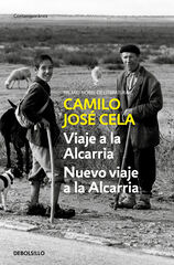 Viaje a la Alcarria seguido de Nuevo viaje a La Alcarria Viaje a la Alcarria seguido de Nuevo viaje a La Alcarria
