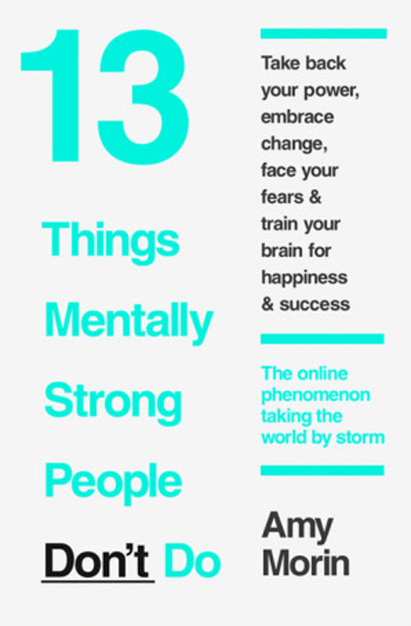 13 things mentally strong people don't do