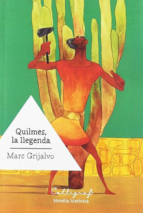 Quilmes, la llegenda
