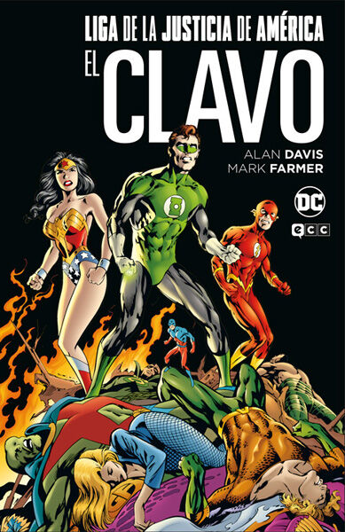 Liga de la justicia: El clavo (Grandes Novelas Gr&aacute;ficas de DC)
