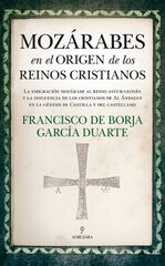 MOZÁRABES EN EL ORIGEN DE LOS REINOS CRI