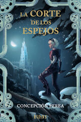 La Corte de los Espejos La Corte de los Espejos