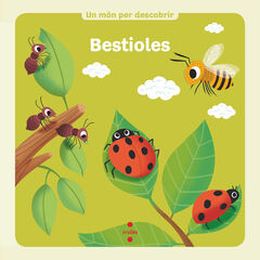 Un món per descobrir. Bestioles Un món per descobrir. Bestioles