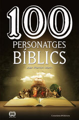 100 personatges bíblics 100 personatges bíblics