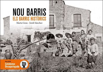 Nou barris. Els barris hist&ograve;rics