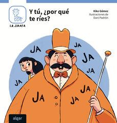 Y tú, ¿por qué te ríes? Y tú, ¿por qué te ríes?
