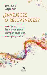 ¿Envejeces o rejuveneces?