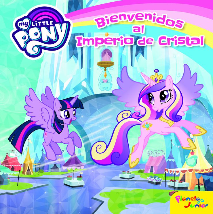 My Little Pony. Bienvenidos al Imperio d
