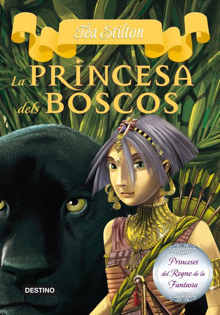 Princeses del Regne de la Fantasia 4. La princesa dels boscos
