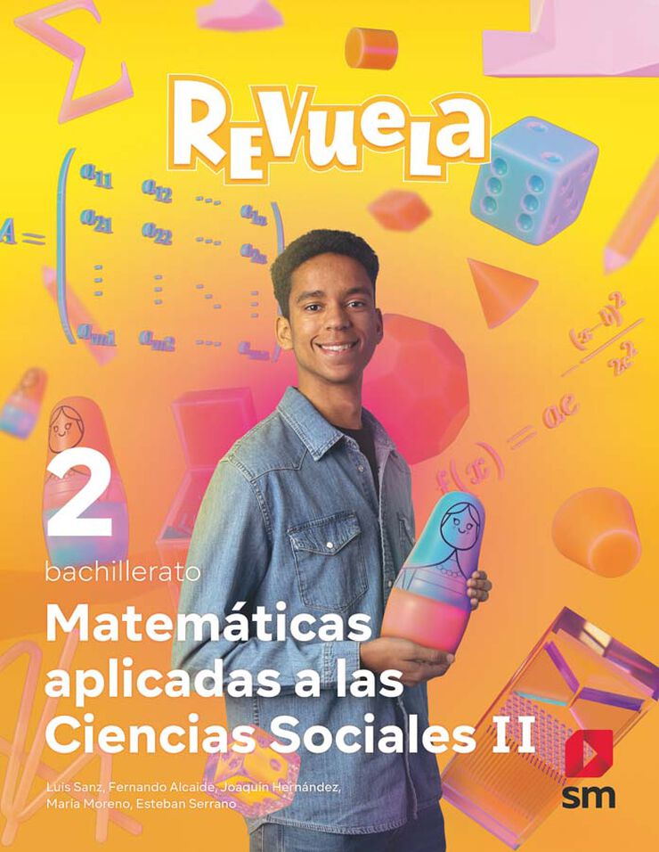 Matemáticas Aplicadas A Las Ciencias Sociales. 2 Bachillerato. Revuela