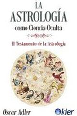 La astrología como ciencia oculta La astrología como ciencia oculta