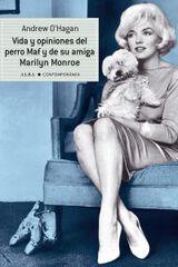 Vida y opiniones del perro Maf y de su amiga Marilyn Monroe