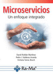 Microservicios Un enfoque integrado Microservicios Un enfoque integrado