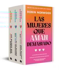 Pack Las mujeres que aman demasiado Pack Las mujeres que aman demasiado