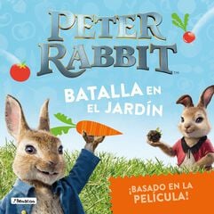 Batalla en el jardín (Peter Rabbit. Álbum ilustrado) Batalla en el jardín (Peter Rabbit. Álbum ilustrado)