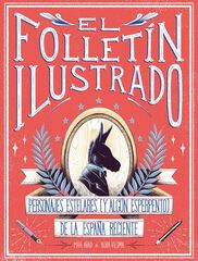 El folletín ilustrado El folletín ilustrado