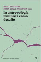 La antropología feminista como desafío La antropología feminista como desafío
