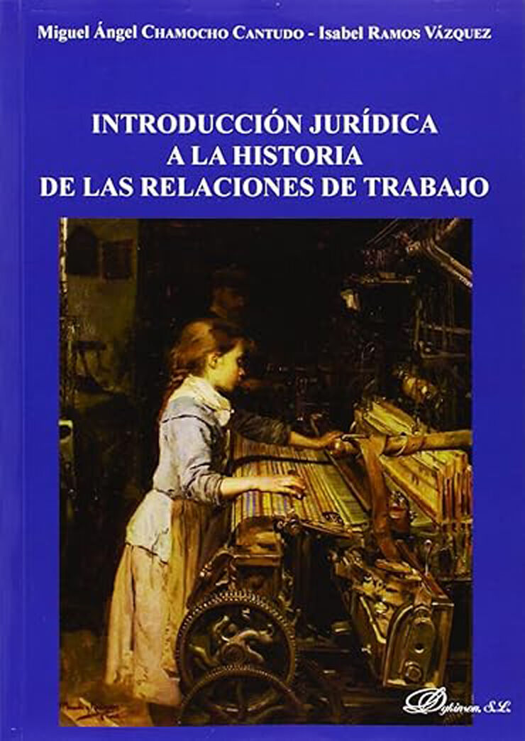 Introducción jurídica a la historia de las relaciones de trabajo