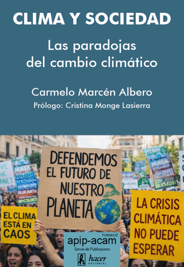 Clima y Sociedad: Las paradojas del cambio clim&aacute;tico