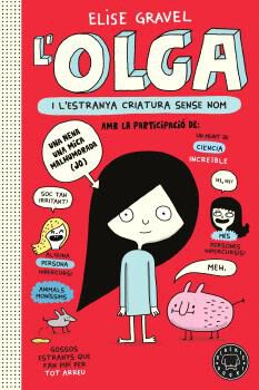 Olga i l'estranya criatura sense nom. Nova edici&oacute;.